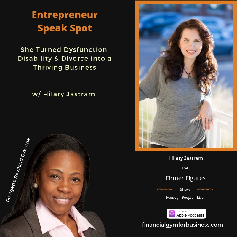 She Turned Dysfunction, Disability & Divorce into a Thriving Business
